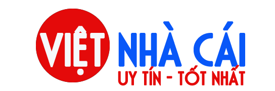 Nhà Cái Việt Lựa Chọn Nhà Cái Tốt Nhất